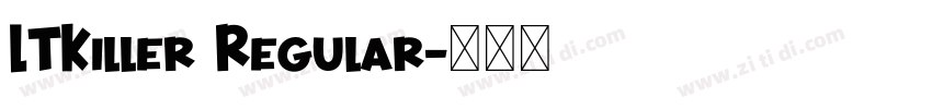 LTKiller Regular字体转换